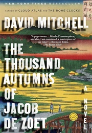 The Thousand Autumns of Jacob De Zoet: A Novel (Mitchell, David)