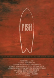 Fish: A Surfboard Documentary (2016)