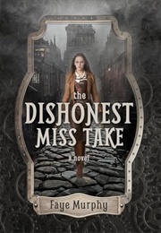 The Dishonest Miss Take (Faye Murphy)