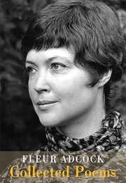 Collected Poems (Fleur Adcock)