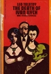 The Death of Ivan Ilych and Other Stories (Leo Tolstoy)