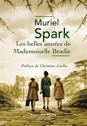 Les Belles Années De Mademoiselle Brodie (Muriel Spark)