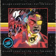 Milano Constantine & Big Ghost Ltd - Pay the Ghost