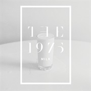 Milk - The 1975