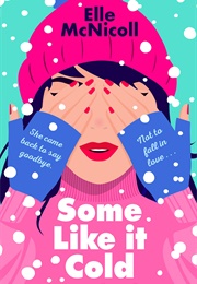 Some Like It Cold (Elle McNicoll)