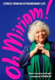 Oh Miriam! (Miriam Margolyes)