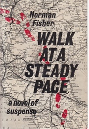 Walk at a Steady Pace (Norman Fisher)