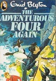 The Adventurous Four Again (Enid Blyton)
