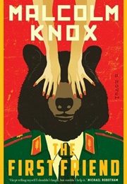 The First Friend (Malcolm Knox)