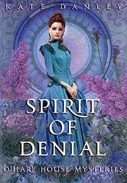 Spirit of Denial (Kate Danley)