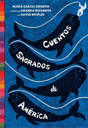 Cuentos Sagrados De América (María García Esperón)