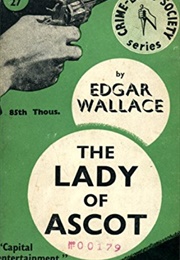 The Lady of Ascot (Edgar Wallace)