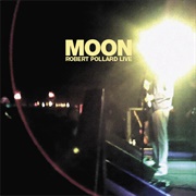 Moon: Robert Pollard Live