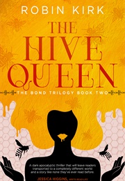 The Hive Queen (Robin Kirk)