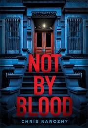 Not by Blood (Chris Narozny)