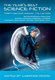 The Year's Best Science Fiction: Thirty-Second Annual Collection (Gardner Dozois)