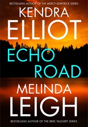 Echo Road (Kendra Elliot, Melinda Leigh)