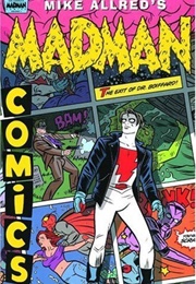 Madman Comics, Volume 3: The Exit of Doctor Boiffard (Mike and Laura Allred)