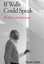 If Walls Could Speak (Safdie, Moshe)
