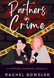Partners in Crime (Rachel Bowdler)