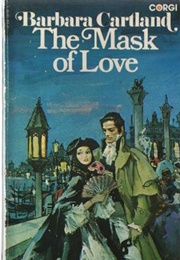 The Mask of Love (Barbara Cartland)