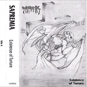Sapremia - Existence of Torture