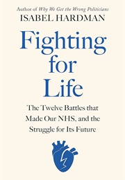 Fighting for Life (Isabel Hardman)
