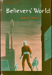 Believers' World (Robert Lowndes)