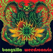 Bongzilla - Weedsconsin