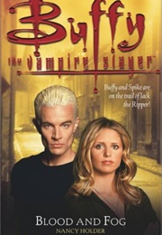 Buffy: Blood and Fog (Nancy Holder)