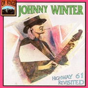 Highway 61 Revisited - Johhny Winter