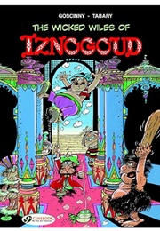 The Wicked Wiles of Iznogoud (Goscinny & Tabary)