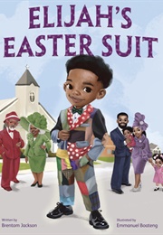 Elijah's Easter Suit (Brentom Jackson)