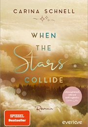 When the Stars Collide (Carina Schnell)