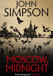 Moscow, Midnight (John Simpson)