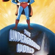 The Underground World