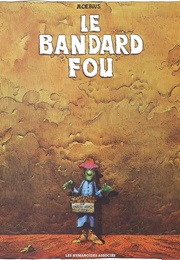 Le Bandard Fou (Moebius)