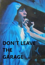 Don't Leave the Garage (1982)