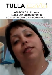 Web Diva Tulla Luana, Se Retrata Com O Boninho, E Comenta Sobre O Fim Do Mundo!!! (2012)