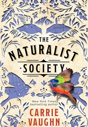 The Naturalist Society (Carrie Vaughn)