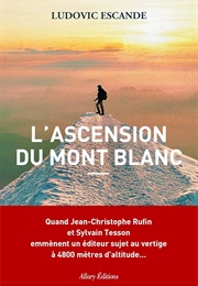 L'ascension Du Mont-Blanc (Ludovic Escande)