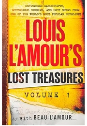 Louis L'amour's Lost Treasures Volume 1 (Louis L'amour)