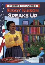 Biddy Mason Speaks Up (Arisa White)