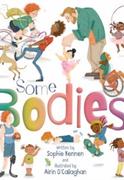 Some Bodies (Sophie Kennen)