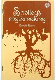 Shelley's Mythmaking (Harold Bloom)