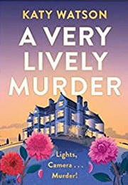 A Very Lively Murder (Katy Watson)