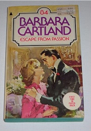 Escape From Passion (Barbara Cartland)