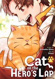 Cat on the Hero's Lap, Vol. 1 (Kosuke Lijima)