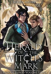Herald of the Witch's Mark (Kellen Graves)