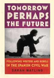 Tomorrow Perhaps the Future (Sarah Watling)